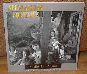 SIGNED Shelby Lee Adams Appalachian Portraits Lee Smith 1st PB 