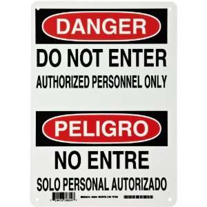   Not Enter Authorized Personnel Only/No Entre Solo Personal Autorizado