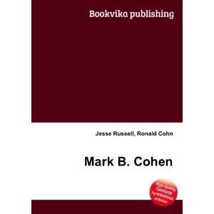  Mark B. Cohen Ronald Cohn Jesse Russell Books