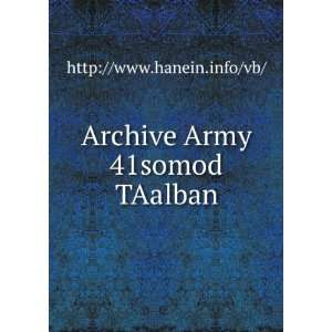  Archive Army 41somod TAalban http//www.hanein.info/vb 