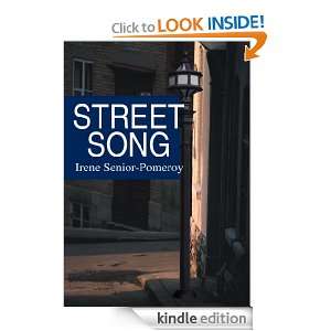 Street Song Irene Senior Pomeroy  Kindle Store
