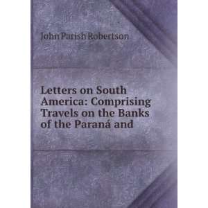   William Parish Robertson John Parish Robertson   Books