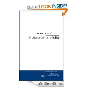 Nature et historicité (Essais et documents) (French Edition) Zachée 