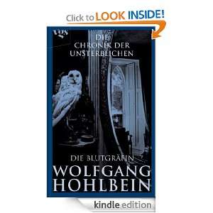 Die Chronik der Unsterblichen Die Blutgräfin (German Edition 