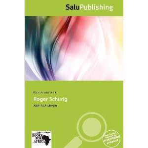  Roger Schurig (9786137898987) Klaas Apostol Books