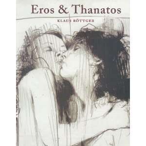  Eros and Thanatos [Paperback] Klaus Bottger Books