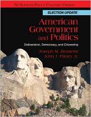 American Government and Politics Deliberation, Democracy and 