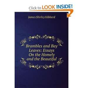  Brambles and Bay Leaves Essays on Things Homely and 