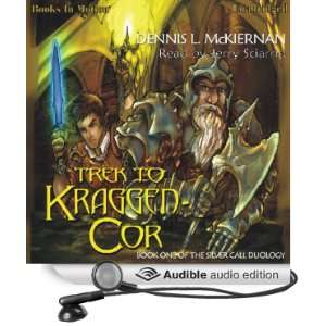 Trek To Kraggen Cor: Silver Call Series, Book 1 [Unabridged] [Audible 