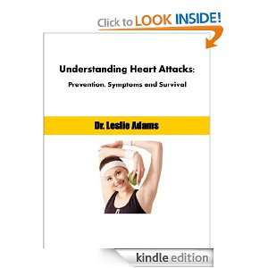   , Symptoms and Survival Dr. Leslie Adams  Kindle Store