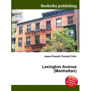    Lexington Avenue (Manhattan) Ronald Cohn Jesse Russell Books
