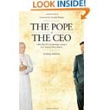 The Pope & The CEO John Paul IIs Leadership Lessons to a Young Swiss 