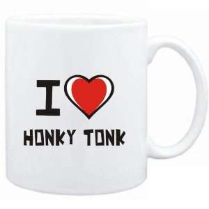  Mug White I love Honky Tonk  Music