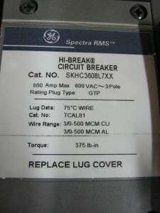 GE SKHC3608L7XX 800 Amp Spectra RMS Hi Break Circuit Breaker 600 VAC 3 