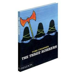 The Three Robbers by Tomi Ungerer ( Hardcover   Mar. 21, 2009)