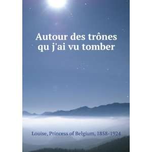  Autour des trÃ´nes qu jai vu tomber: Princess of 