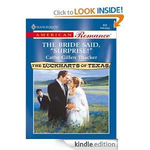 The Bride Said, Surprise! Cathy Gillen Thacker:  Kindle 