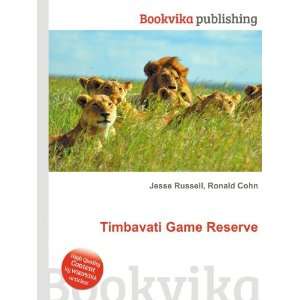  Timbavati Game Reserve Ronald Cohn Jesse Russell Books
