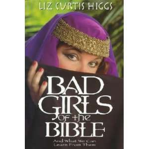  Bad Girls of the Bible Arts, Crafts & Sewing