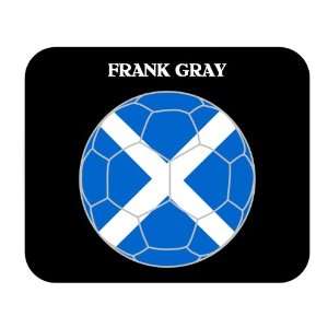 Frank Gray (Scotland) Soccer Mouse Pad 