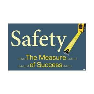 BT546   Banner, Safety The Measure Of Success, 3 X 5  
