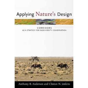   Biodiversity Conservation (Issues, Cases, and [Paperback]: Anthony