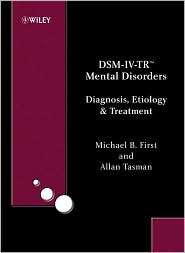 DSM IV TR Mental Disorders Diagnosis, Etiology and Treatment 