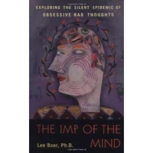   Epidemic of Obsessive Bad Thoughts [Hardcover] Lee Baer Ph.D. Books