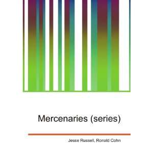  Mercenaries (series) Ronald Cohn Jesse Russell Books