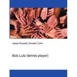 Bob Lutz (tennis player) Ronald Cohn Jesse Russell  Books
