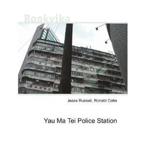  Yau Ma Tei Police Station Ronald Cohn Jesse Russell 
