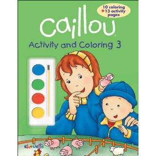 Caillou Activity and Coloring 3 (Caillou Activity books) by Jeannine 