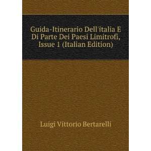   Italian Edition): Luigi Vittorio Bertarelli:  Books