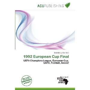   1992 European Cup Final (9786135919929): Evander Luther: Books