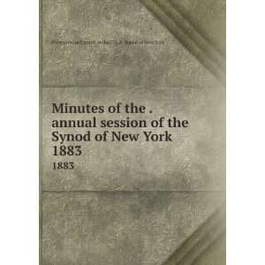  of the . annual session of the Synod of New York. 1883 Presbyterian 