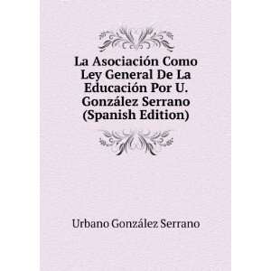   ¡lez Serrano (Spanish Edition) Urbano GonzÃ¡lez Serrano Books