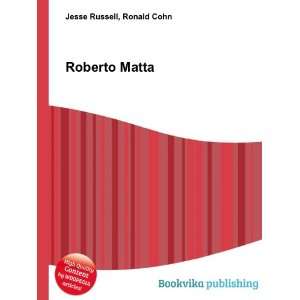  Roberto Matta: Ronald Cohn Jesse Russell: Books