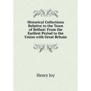  Historical Collections Relative to the Town of Belfast 
