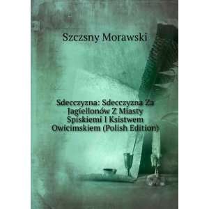   Ksistwem Owicimskiem (Polish Edition) Szczsny Morawski Books