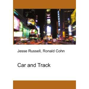  Car and Track: Ronald Cohn Jesse Russell: Books