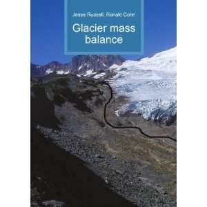  Glacier mass balance Ronald Cohn Jesse Russell Books