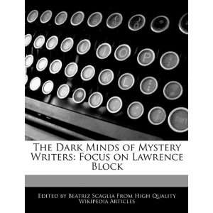  The Dark Minds of Mystery Writers Focus on Lawrence Block 