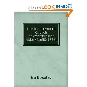  The Independent Church of Westminster Abbey (1650 1826 