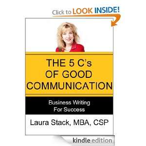 The 5 Cs of Good Communication: Business Writing for Success (The 