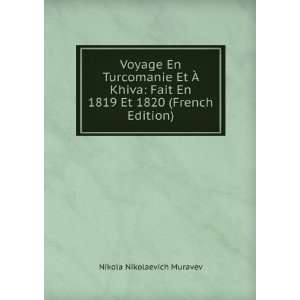   En 1819 Et 1820 (French Edition) Nikola Nikolaevich Muravev Books