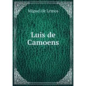  Luis de Camoens Miguel de Lemos Books