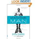 Machine Man (Vintage Contemporaries Original) by Max Barry (Aug 9 