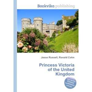   Victoria of the United Kingdom: Ronald Cohn Jesse Russell: Books