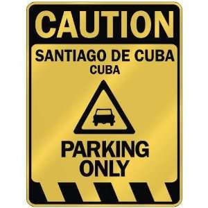   SANTIAGO DE CUBA PARKING ONLY  PARKING SIGN CUBA