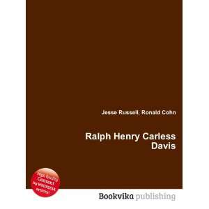  Ralph Henry Carless Davis: Ronald Cohn Jesse Russell 